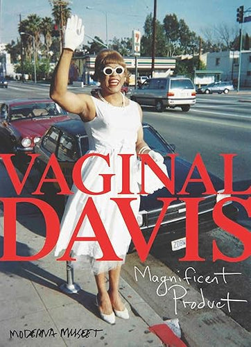 Vaginal Davis: Magnificent Product