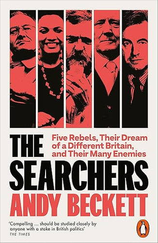 Andy Beckett: The Searchers