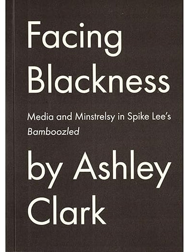 Ashley Clark: Facing Blackness