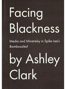 Ashley Clark: Facing Blackness
