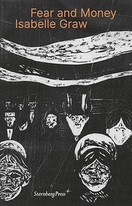 Isabelle Graw: Fear and Money