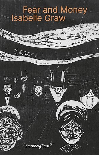 Isabelle Graw: Fear and Money