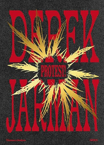 Derek Jarman: Protest!