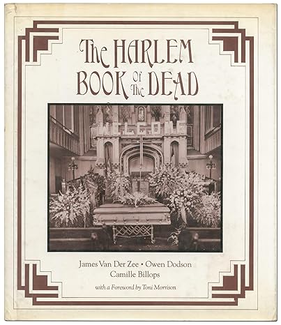 James Van Der Zee, Owen Dodson & Camille Billops: The Harlem Book of the Dead