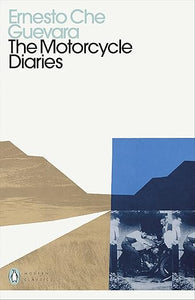 Ernesto Che Guevara: The Motorcycle Diaries