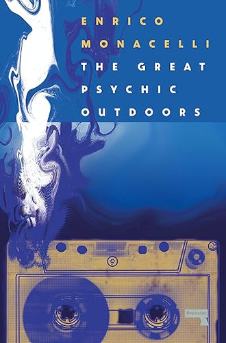 Enrico Monacelli: The Great Psychic Outdoors