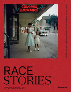 Maurice Berger: Race Stories