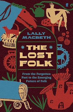 Lally Macbeth: The Lost Folk