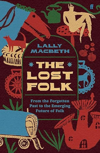 Lally Macbeth: The Lost Folk