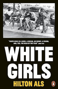Hilton Als: White Girls