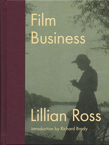 Lillian Ross: Film Business