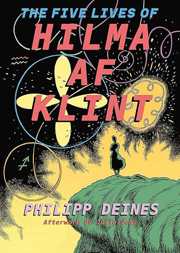 Phillipp Deines: The Five Lives of Hilma AF Klint