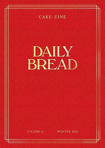 Cake Zine Magazine: Daily Bread
