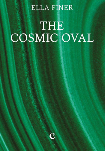 Ella Finer: The Cosmic Oval