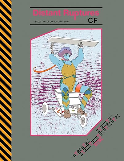 CF & Sammy Harkham: Distant Ruptures: A Section of Comics, 2000-2010
