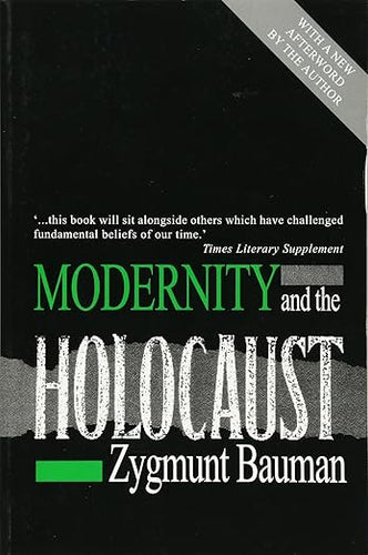 Zygmunt Bauman: Modernity and the Holocaust