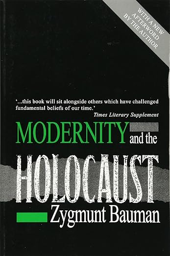 Zygmunt Bauman: Modernity and the Holocaust