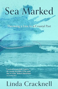 Linda Cracknell: Sea Marked