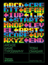 Toshi Omagari: Arcade Game Typography: The Art of Pixel Type
