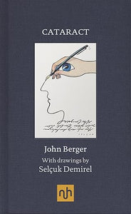 John Berger: Cataract