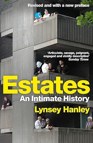 Lynsey Hanley: Estates