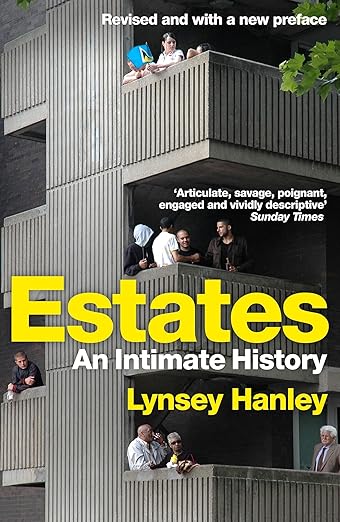 Lynsey Hanley: Estates