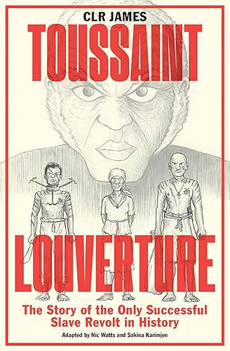 CLR James: Toussaint Louverture