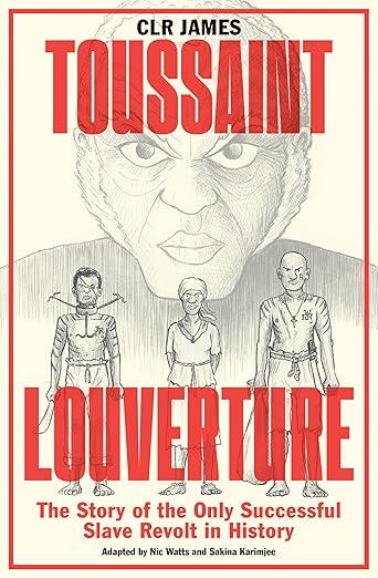 CLR James: Toussaint Louverture