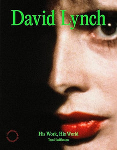 Tom Huddleston: David Lynch