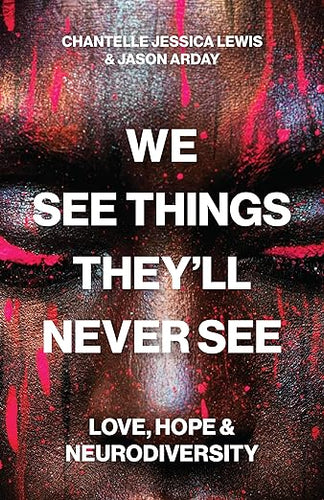 Chantelle Jessica Lewis & Jason Arday: We See Things They'll Never See
