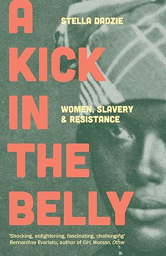 Stella Dadzie: A Kick in the Belly
