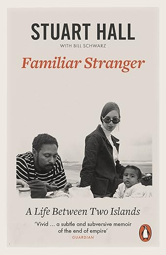 Stuart Hall: Familiar Stranger