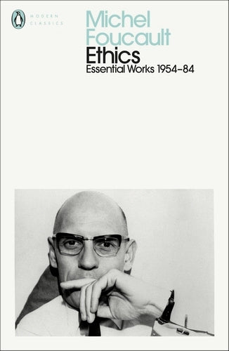 Michel Foucault: Ethics