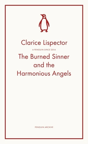 Clarice Lispector: The Burned Sinner and the Harmonious Angels