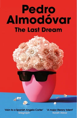 Pedro Almodóvar: The Last Dream