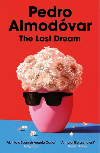 Pedro Almodóvar: The Last Dream