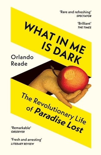 Orlando Reade: What in Me is Dark