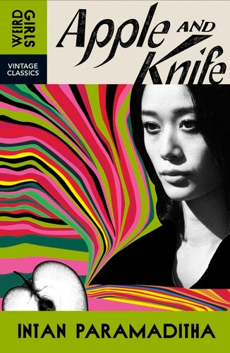 Intan Paramaditha: Apple and Knife