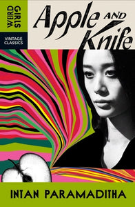 Intan Paramaditha: Apple and Knife