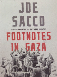 Joe Sacco: Footnotes in Gaza