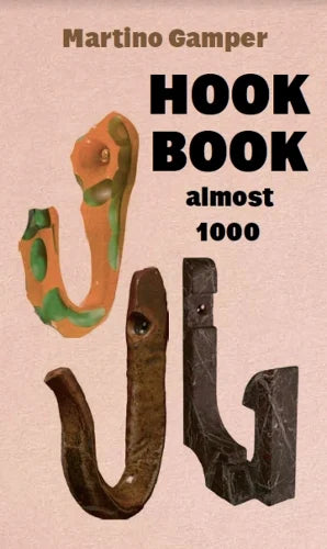 Martino Gamper: Hook Book