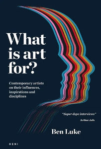 Ben Luke: What is Art For?