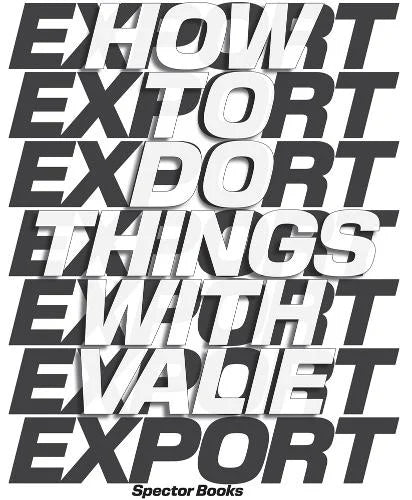 How to Do Things with VALIE EXPORT