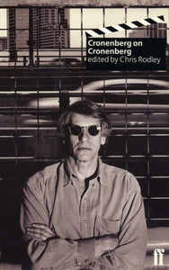 Chris Rodley: Cronenberg on Cronenberg