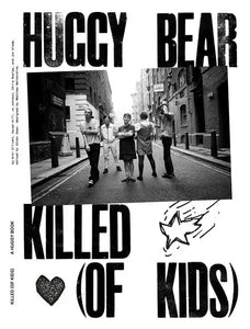 Huggy Bear: Killed (of Kids)