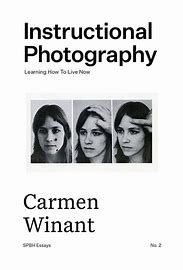 Carmen Winant: Instructional Photography