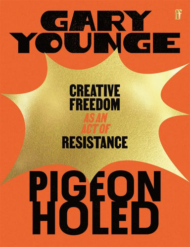 Gary Younge: Pigeonholed: Creative Freedom as an Act of Resistance