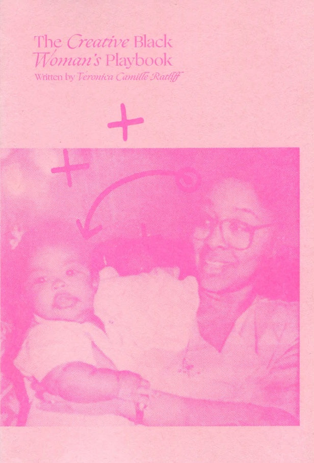 Teronica Camille Ratliff: The Creative Black Woman's Playbook