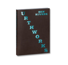 Ben Rivers: Urthworks