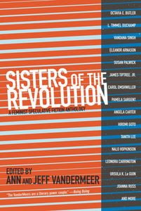 Ann and Jeff Vandermeer: Sisters of the Revolution